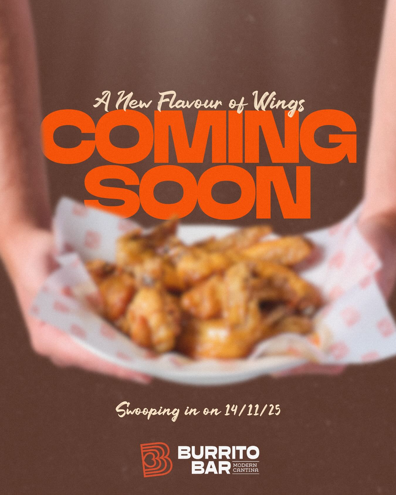 Something hot is landing soon 🔥

A new flavour is coming to the Burrito Bar wings range.

And let’s just say, you’ll feel the flavour.

Stay tuned… things are about to heat up 🌶️