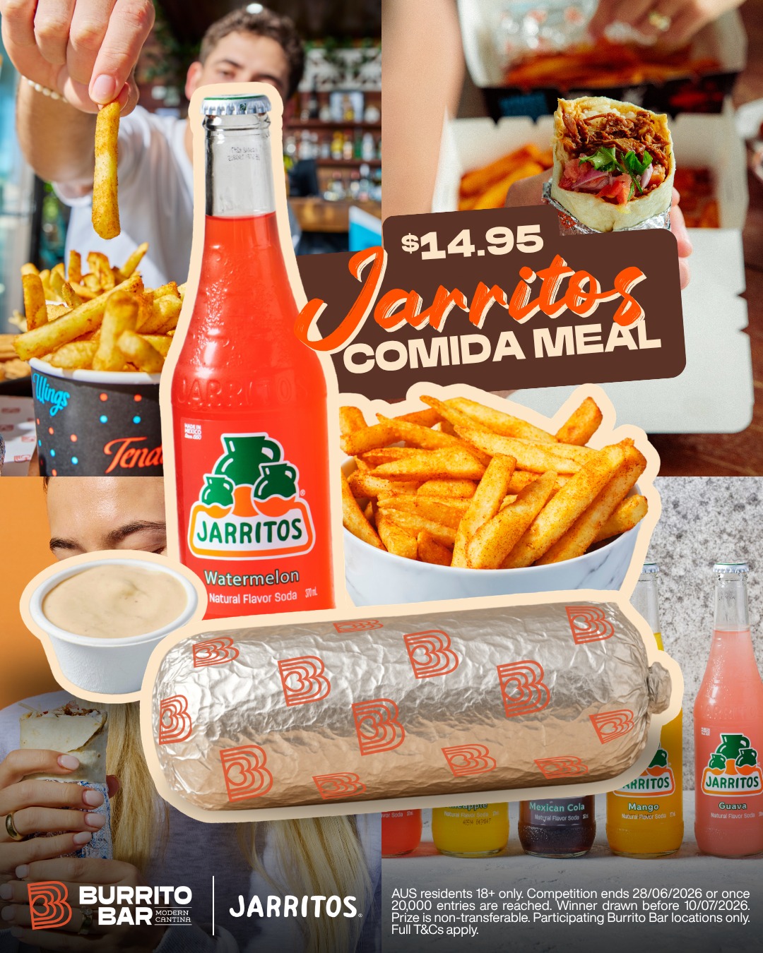 POV: your Burrito Bar order changed your life... 🎿🌯
One minute you’re ordering lunch at Burrito Bar…
The next you’re imagining yourself snowboarding through Queenstown with your bestie on limited-edition Jarritos snowboards 😍⛷️
Order the Jarritos Comida meal for $14.95, scan the QR code and enter for your chance to win a ski trip to New Zealand valued at over $10K.
T&Cs apply. Open to Australian residents aged 18+ only. Competition runs from 11/05/26 to 28/06/26 or until 20,000 entries are reached. To enter, purchase a Jarritos Comida meal for $14.95, scan the QR code, and upload your receipt. Prize includes a trip to Queenstown, New Zealand for the winner and 1 guest. Prize is non-transferable and travel dates are fixed. Winner drawn before 10/07/26. Participating Burrito Bar locations only. Full T&Cs apply.